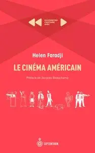 Helen Faradji, "Le cinéma américain : Aujourd'hui l'histoire avec Helen Faradji"