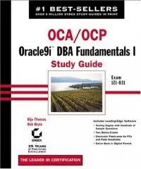 OCA/OCP: Oracle9i DBA Fundamentals I Study Guide
