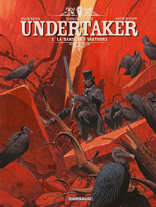 Undertaker - Tome 2 - La Danse des Vautours