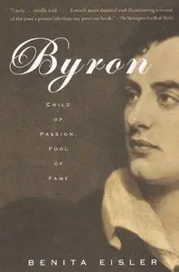 Byron: Child of Passion, Fool of Fame (repost)