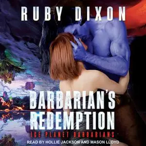 «Barbarian's Redemption» by Ruby Dixon