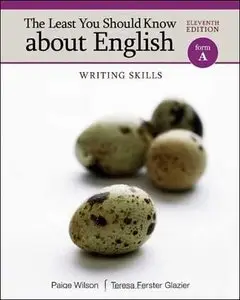 The Least You Should Know about English: Writing Skills, Form A
