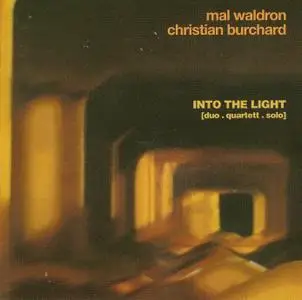 Mal Waldron and Christian Burchard - Into The Light (1990) {Materiali Sonori MASOCD90116 rel 1999}