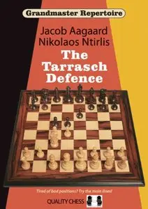 Grandmaster Repertoire 10: The Tarrasch Defence (Repost)