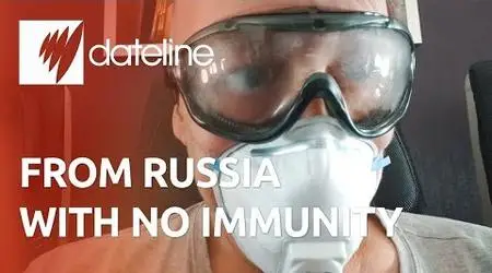 SBS - Dateline: From Russia With No Immunity (2020)