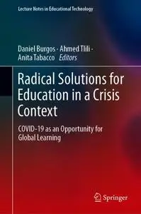 Radical Solutions for Education in a Crisis Context: COVID-19 as an Opportunity for Global Learning