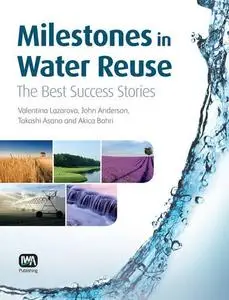 Milestones in Water Reuse: The Best Success Stories