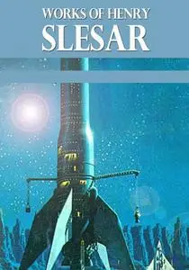 «The Works of Henry Slesar» by Henry Slesar