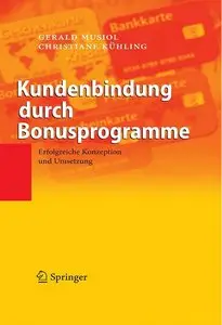 Kundenbindung durch Bonusprogramme: Erfolgreiche Konzeption und Umsetzung