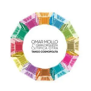 Omar Mollo con Gran Orquesta Típica OTRA - Tango Cosmopolita (2018)