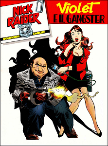 Nick Raider Speciale - Volume 9A - Violet E Il Gangster