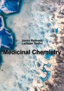 "Medicinal Chemistry" ed. by Janka Vašková, Ladislav Vaško