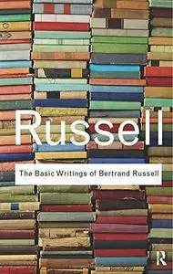 The Basic Writings of Bertrand Russell