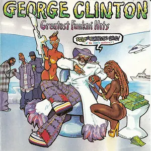 George Clinton - Greatest Funkin’ Hits (1996)