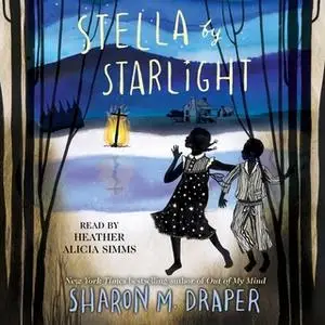 «Stella by Starlight» by Sharon M. Draper