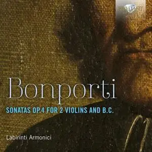 Labirinti Armonici - Bonporti: Sonatas, Op. 4 for 2 Violins and B.C. (2022)