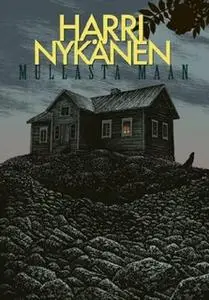 «Mullasta maan» by Harri Nykänen