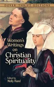 «Women's Writings on Christian Spirituality» by MOLLY HAND