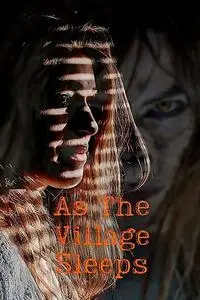 As the Village Sleeps (2021)