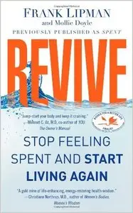 Revive: Stop Feeling Spent and Start Living Again