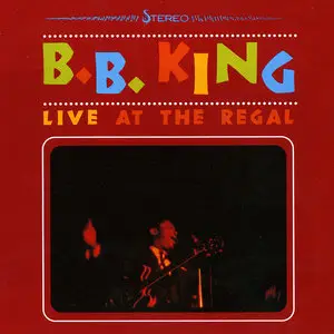 B.B. King - Live At The Regal (1964) Remastered 1997