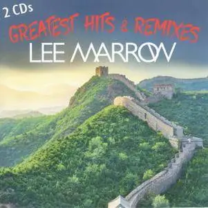 Lee Marrow - Greatest Hits & Remixes (2017)