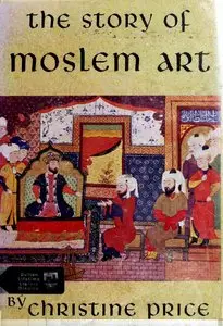 The Story of Moslem Art