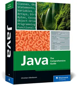 Java: The Comprehensive Guide to Java Programming for Professionals