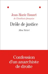 Drôle de justice - Jean-Marie Rouart