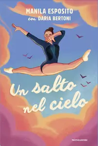 Daria Bertoni, Manila Esposito - Un salto nel cielo