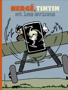 Hergé - Tintin Et Les Avions