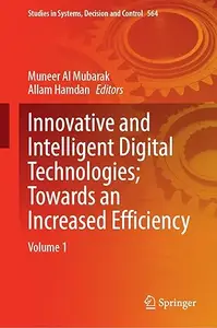 Innovative and Intelligent Digital Technologies; Towards an Increased Efficiency: Volume 1