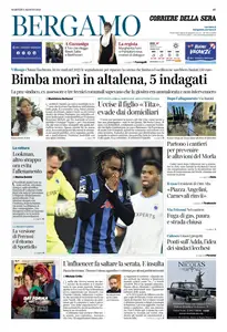 Corriere della Sera Bergamo - 5 Agosto 2025