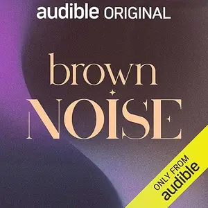 Brown Noise [Audiobook]