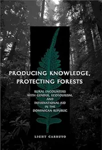 Producing Knowledge, Protecting Forests