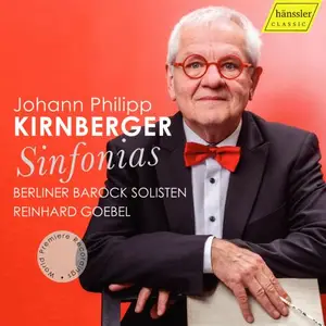 Berliner Barock Solisten & Reinhard Goebel - Johann Philipp Kirnberger Sinfonias - World Premiere Recordings (2025)