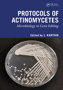 Protocols of Actinomycetes: Microbiology to Gene editing