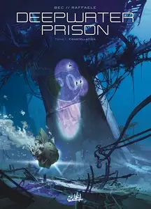 Deepwater Prison - Tome 1 - Constellation