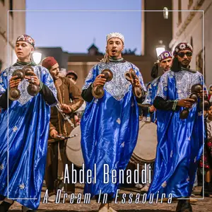 Abdel Benaddi - A Dream In Essaouira (2024) [Official Digital Download 24/48]