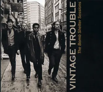 Vintage Trouble - The Bomb Shelter Sessions (2010) {Limited Edition}