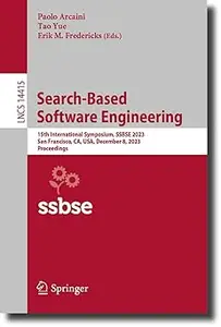 Search-Based Software Engineering: 15th International Symposium, SSBSE 2023, San Francisco, CA, USA, December 8, 2023, P