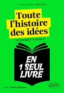 Marc Petel, "Toute l'histoire des idées en 1 seul livre : De l'antiquité à nos jours"