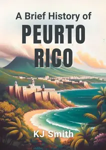A Brief History Puerto Rico
