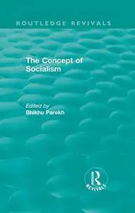 The Routledge Revivals: The Concept of Socialism