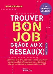 Hervé Bommelaer, "Trouver le bon job grâce au(x) réseau(x)", 9e éd.