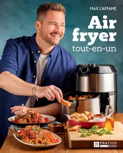 Max L'Affamé, "Air-fryer tout-en-un"