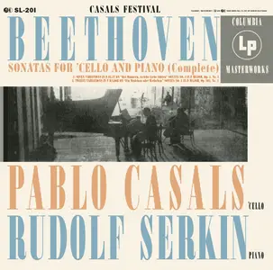 Pablo Casals, Rudolf Serkin - Pablo Casals plays Beethoven Cello Sonatas (2013)