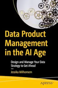 Data Product Management in the AI Age