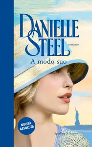 Danielle Steel - A modo suo