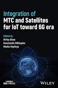 Integration of MTC and Satellites for IoT toward 6G Era